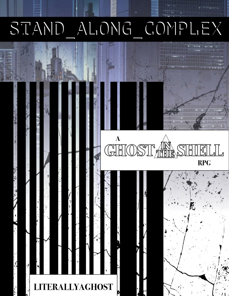 A cover for a custom RPG wrap written by a friend and currently being designed and laid out by me. It features a barcode motif over the concept art of a cyberpunk city scape. The RPG is titled 'STAND ALONG COMPLEX' and features the original 1995 Ghost in the Shell logo above the byline. 